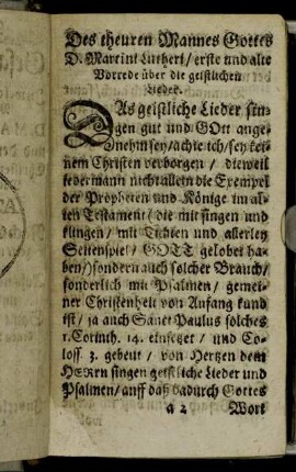 Des theuren Mannes Gottes D. Martini Lutheri/ erste und alte Vorrede über die geistlichen Lieder.