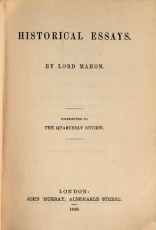 Historical essays : contributed to the Quarterly Review