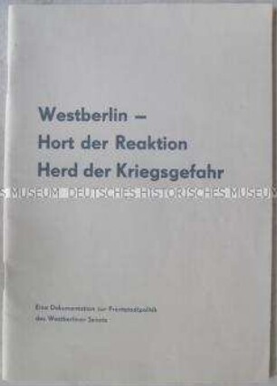 Dokumentation des Ausschusses für Deutsche Einheit über faschistische Organisationen in Westberlin, NS-Repräsentanten in Westberliner Verwaltung und problematische Entschädigung von NS-Opfern