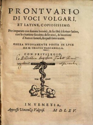 Prontuario di voci volgari, et latine, copiosissimo : per imparare con somma brevita e facilita a scriver latino ...