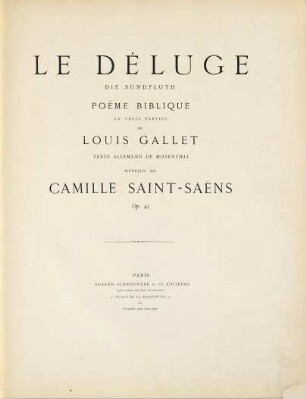 Le déluge : poëme biblique en trois parties de Louis Gallet ; texte allemand de Mosenthal ; op. 45 = Die Sündfluth
