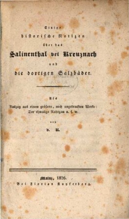 Einige historische Notizen über das Salinenthal bei Kreuznach und die dortigen Salzbäder