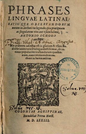 Phrases Lingvae Latinae: Ratioqve Observandorvm eorum in authoribus legendis, quae praecipuam ac singularem vim aut vsum habent