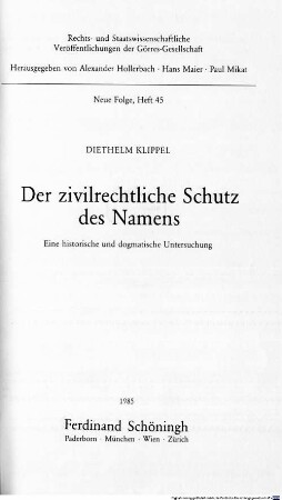Der zivilrechtliche Schutz des Namens : eine historische und dogmatische Untersuchung