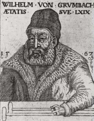 Bildnis Wilhelm von Grumbach - "Wilhelm von Grumbach. Aetatis sve LXIX. 1567"