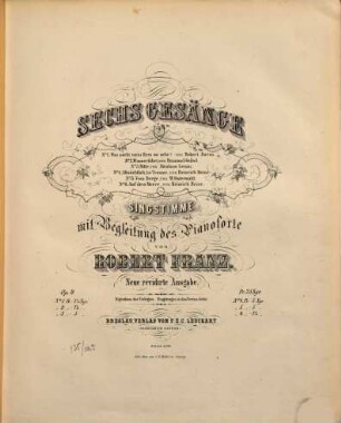 Sechs Gesänge : für eine Singstimme mit Begleitung des Pianoforte : op. 9