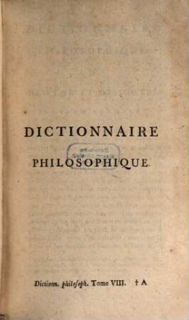 Oeuvres Complètes De Voltaire, Tome Cinquante-Quatrieme. Dictionnaire Philosophique