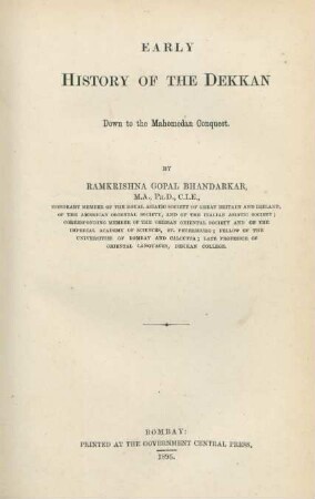 Early history of the Dekkan down to the Mahomedan Conquest