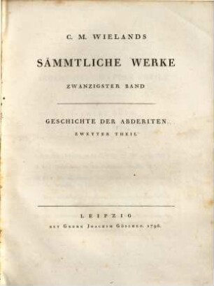 C.M. Wielands Sämmtliche Werke. Zwanzigster Band, Geschichte Der Abderiten