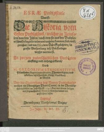 Esrae Predigtstuel/ Das ist: Die Historia von Ersten Predigtstuel/ welcher zu Jerusalem von den Jüden ... auffgerichtet ...