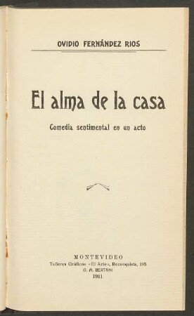 1911000500: El alma de la casa : comedia sentimental en un acto