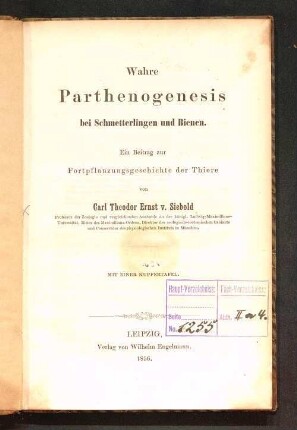Wahre Parthenogenesis bei Schmetterlingen und Bienen : ein Beitrag zur Fortpflanzungsgeschichte der Thiere ; mit einer Kupfertafel