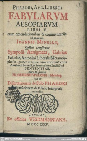 Phaedri, Aug. Liberti Fabularum Aesopiarum Libri V.