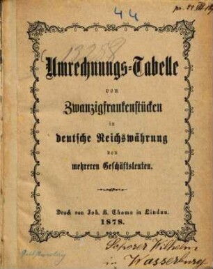 Umrechnungs-Tabelle von Zwanzigfrankenstücken in Deutsche Reichswährung von mehreren Geschäftsleuten