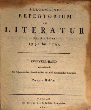 Allgemeines Repertorium der Literatur. [5.] 1791/95 (1800) = Fach 10-16