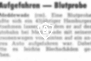 Aufgefahren - Blutprobe