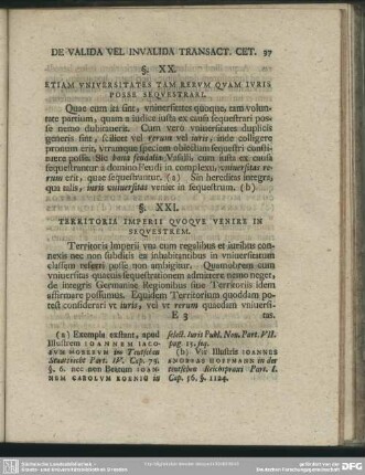 §. XX. Etiam Universitates Tam Rerum Quam Iuris Posse Sequestrari