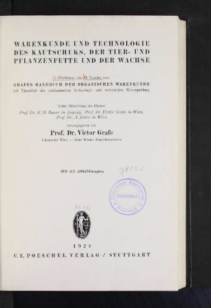 3, Halbbd. 2: Warenkunde und Technologie des Kautschuks, der Tier- und Pflanzenfette und der Wachse : mit Einschluß der mechanischen Technologie und technischen Warenprüfung