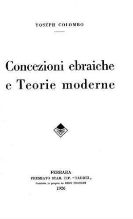 Concezioni ebraiche e teorie moderne / Yoseph Colombo