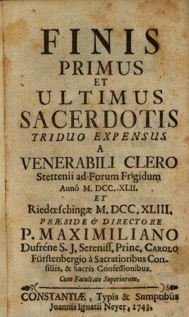 Finis Primus Et Ultimus Sacerdotis Triduo Expensus