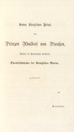 Seiner Königlichen Hoheit, dem Prinzen Adalbert von Preußen, ...