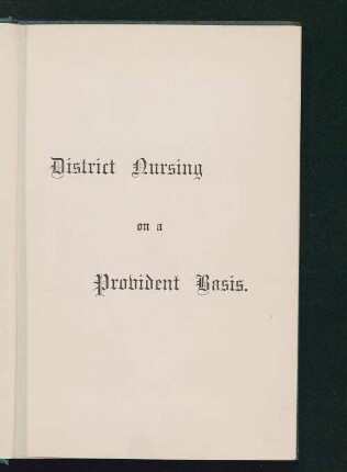 District nursing on a provident basis