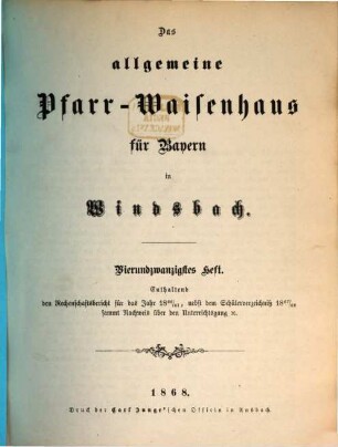 Das Allgemeine Protestantische Pfarr-Waisenhaus für Bayern in Windsbach. 24. 1867/68