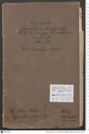 Testament der Königin Elisabeth Ludovika von Preußen mit mehreren Nachträgen (Codizills)