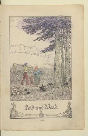 III. Feld und Wald