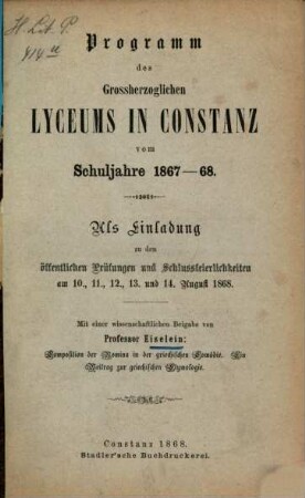 Programm des Grossherzoglichen Lyceums in Constanz : vom Schuljahre ..., 1867/68