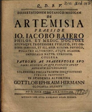 Dissertationem Botanico-Medicam De Artemisia ...