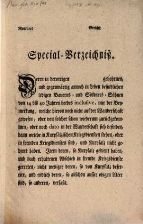 Rentamt [...] Gericht [...] Special-Verzeichniß. Deren in derortigen [...] gebohrnen, und gegenwärtig annoch in Leben befindlichen ledigen Bauerns- und Söldners-Söhnen von 14 biß 40 Jahren beedes inclusive ...