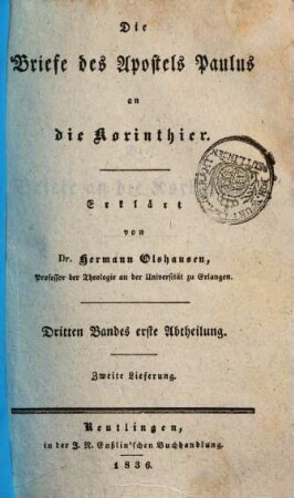Biblischer Commentar über sämmtliche Schriften des Neuen Testaments : zunächst für Prediger und Studirende, 3,1,[2]. Die Briefe Pauli an die Römer und Korinthier enthaltend ; [2], Die Briefe des Apostels Paulus an die Korinthier