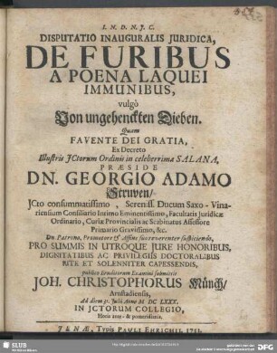 Disputatio Inauguralis Iuridica, De Furibus A Poena Laquei Immunibus, vulgo Von ungehenckten Dieben