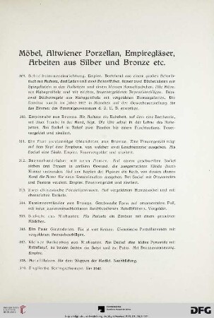 Möbel, Altwiener Porzellan, Empiregläser, Arbeiten aus Silber und Bronze etc. (Nr. 309-373)
