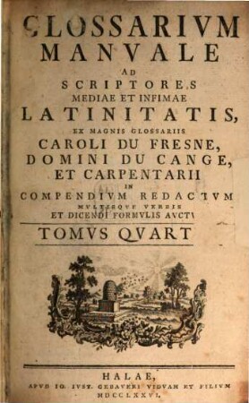 Glossarivm Manvale Ad Scriptores Mediae Et Infimae Latinitatis, Tomvs Qvartvs