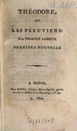 Les cent vingt jours ou les quatre nouvelles, 1. Théodore, ou les péruviens