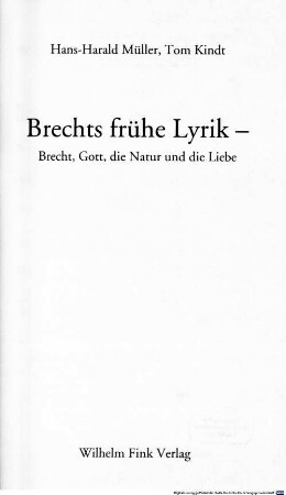 Brechts frühe Lyrik : Brecht, Gott, die Natur und die Liebe