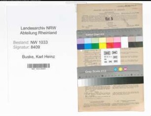 Entnazifizierung Karl Heinz Buske , geb. 22.06.1916 (Kaufm.Gehilfe)