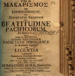 Makarismos tōn eirēnopoiōn, seu disputatio solennis de beatitudine pacificorum, ex Matth. V, 9