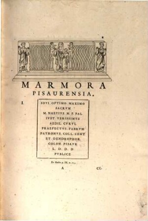 Marmora Pisaurensia : notis illustrata