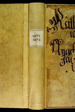 Ratsprotokolle, 1671 Aug. 1. - 1672 Juli 26.