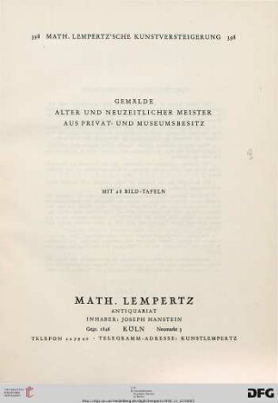 Nr. 398: Math. Lempertz'sche Kunstversteigerung: Gemälde alter und neuzeitlicher Meister aus Privat- und Museumsbesitz : mit 28 Bild-Tafeln ; [12. November 1938]