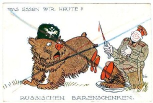 o.Nr.: Was essen wir heute? Russischen Bärenschinken. (verboten, mit Zensurstempel)