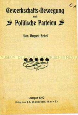 Vortrag über Gewerkschaften und Parteien von August Bebel