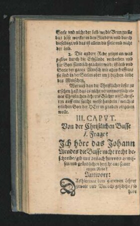 I. Frage. Ich höre das Johann Arndes die Busse nicht recht beschreibe ...?