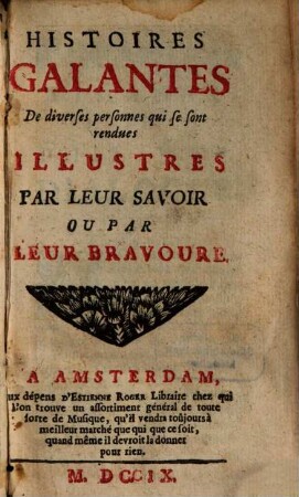 Histoires galantes de diverses personnes qui se sont rendues illustres ...
