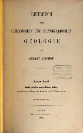 Lehrbuch der chemischen und physikalischen Geologie, 1