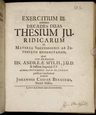 Exercitium III. exhibens Decades Duas Thesium Iuridicarum ex Materia Successionis Ab Intestato Desumptarum
