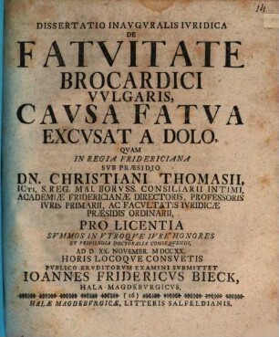 Dissertatio Inavgvralis Ivridica De Fatvitate Brocardici Vvlgaris, Cavsa Fatva Excvsat A Dolo